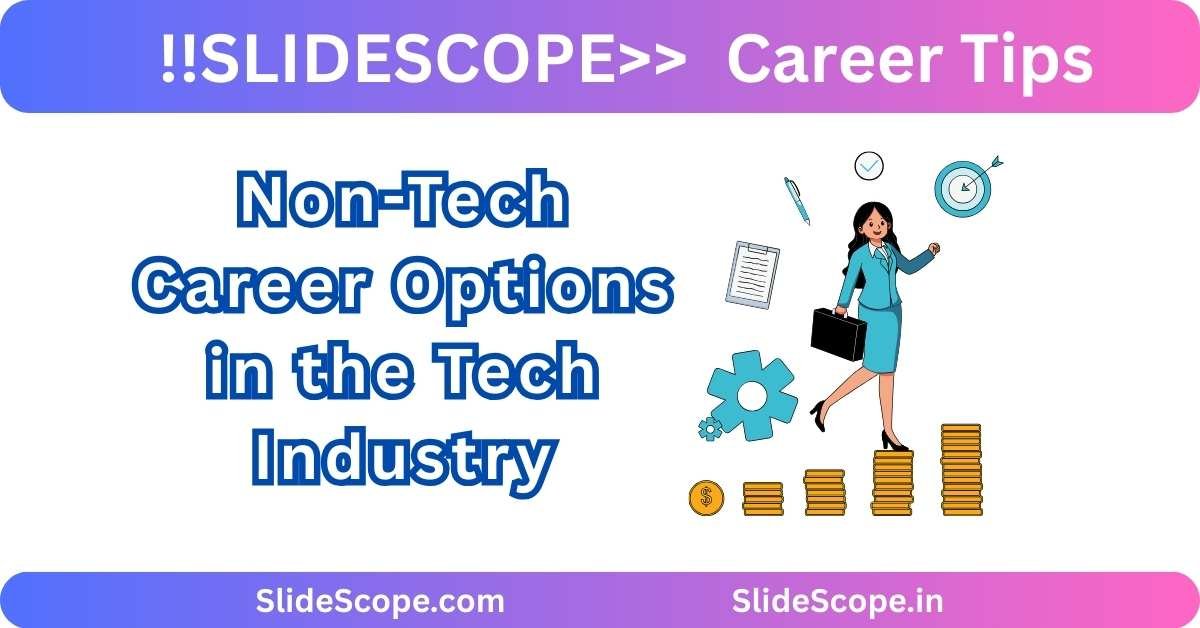 Non-Tech Career Options in the Tech Industry